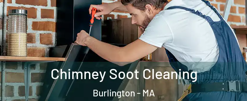  Chimney Soot Cleaning Burlington - MA