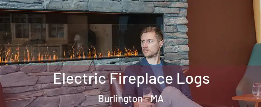  Electric Fireplace Logs Burlington - MA