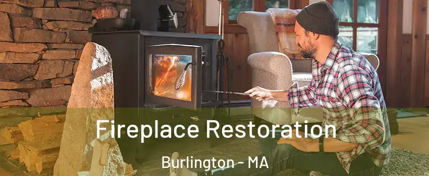 Fireplace Restoration Burlington - MA